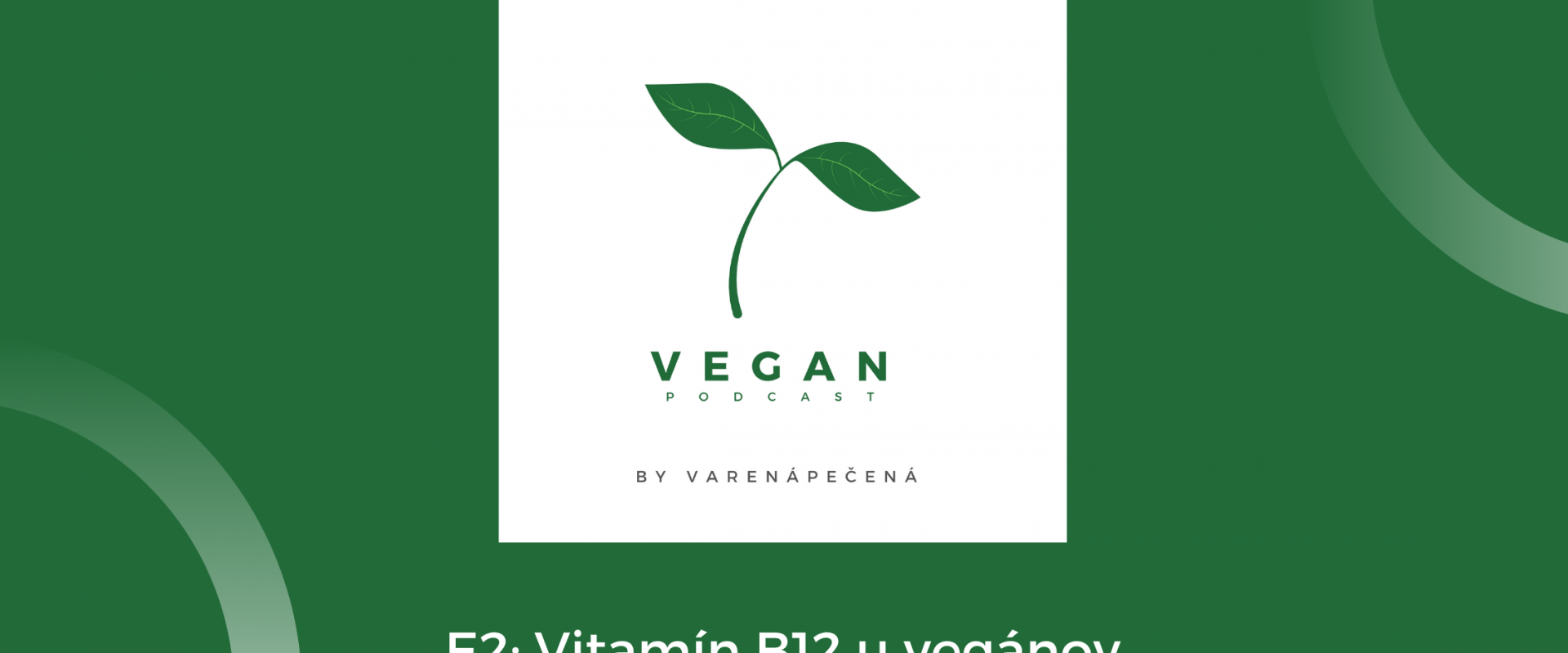 vegan-podcast-epizoda-vitamin-b-12-u-veganov